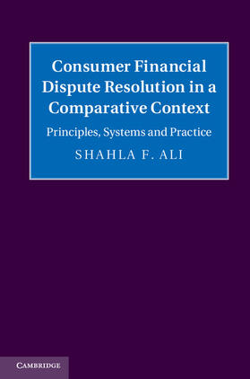Ali | Consumer Financial Dispute Resolution in a Comparative Context | Buch | 978-1-107-02871-5 | sack.de