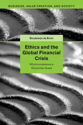 de Bruin | Ethics and the Global Financial Crisis | Buch | 978-1-107-02891-3 | www.sack.de