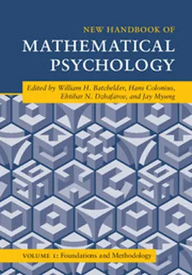 Batchelder / Colonius / Dzhafarov |  New Handbook of Mathematical Psychology: Volume 1, Foundations and Methodology | Buch |  Sack Fachmedien