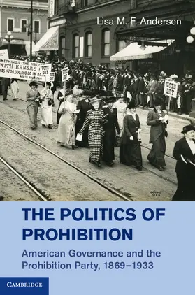 Andersen | The Politics of Prohibition | Buch | 978-1-107-02937-8 | www.sack.de