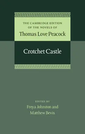 Peacock / Johnston / Bevis |  Crotchet Castle | Buch |  Sack Fachmedien