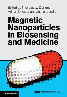 Darton / Ionescu / Llandro |  Magnetic Nanoparticles in Biosensing and Medicine | Buch |  Sack Fachmedien