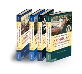 Weeks / LaFeber / Iriye |  The New Cambridge History of American Foreign Relations 4 Volume Set | Buch |  Sack Fachmedien