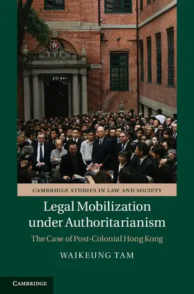 Tam | Legal Mobilization under Authoritarianism | Buch | 978-1-107-03199-9 | www.sack.de