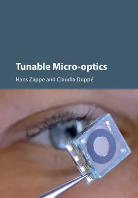 Zappe / Duppé |  Tunable Micro-optics | Buch |  Sack Fachmedien