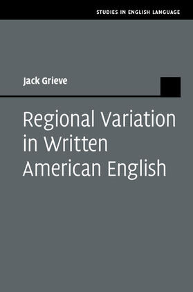 Grieve | Regional Variation in Written American English | Buch | 978-1-107-03247-7 | sack.de