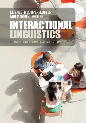 Couper-Kuhlen / Selting |  Interactional Linguistics | Buch |  Sack Fachmedien