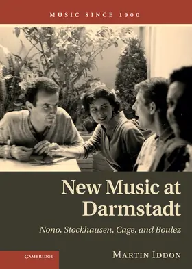 Iddon | New Music at Darmstadt | Buch | 978-1-107-03329-0 | www.sack.de