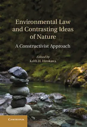 Hirokawa | Environmental Law and Contrasting Ideas of Nature | Buch | 978-1-107-03347-4 | www.sack.de
