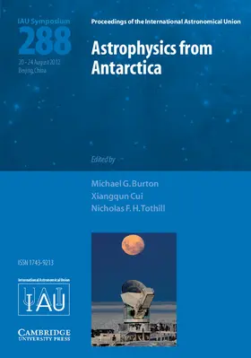 Burton / Cui / Tothill |  Astrophysics from Antarctica (IAU S288) | Buch |  Sack Fachmedien