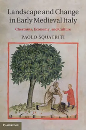 Squatriti | Landscape and Change in Early Medieval Italy | Buch | 978-1-107-03448-8 | www.sack.de