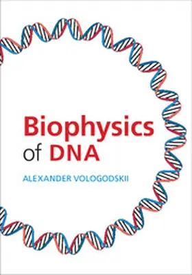 Vologodskii | Biophysics of DNA | Buch | 978-1-107-03493-8 | www.sack.de