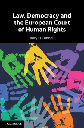 O'Connell |  Law, Democracy and the European Court of Human Rights | Buch |  Sack Fachmedien