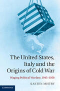 Mistry |  The United States, Italy and the Origins of Cold War | Buch |  Sack Fachmedien