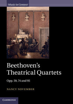 November | Beethoven's Theatrical Quartets | Buch | 978-1-107-03545-4 | sack.de