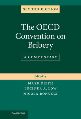 Bonucci / Pieth / Low |  The OECD Convention on Bribery | Buch |  Sack Fachmedien