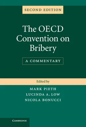 Pieth / Low / Bonucci |  The OECD Convention on Bribery | Buch |  Sack Fachmedien