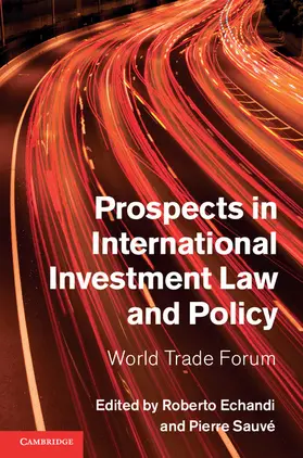 Echandi / Sauvé |  Prospects in International Investment Law and Policy: World Trade Forum | Buch |  Sack Fachmedien