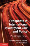 Echandi / Sauvé |  Prospects in International Investment Law and Policy: World Trade Forum | Buch |  Sack Fachmedien