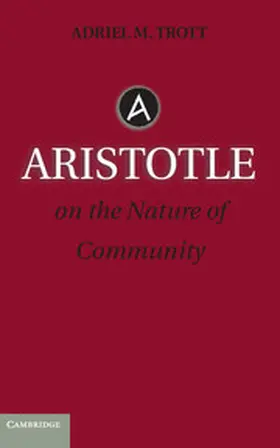 Trott |  Aristotle on the Nature of Community | Buch |  Sack Fachmedien