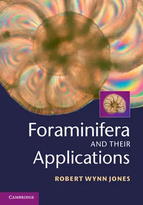 Jones |  Foraminifera and their Applications | Buch |  Sack Fachmedien