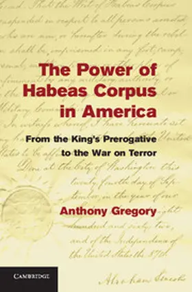 Gregory |  The Power of Habeas Corpus in America | Buch |  Sack Fachmedien