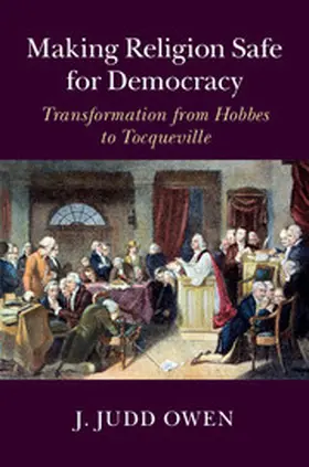 Owen |  Making Religion Safe for Democracy | Buch |  Sack Fachmedien