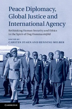 Stahn / Melber |  Peace Diplomacy, Global Justice and International Agency | Buch |  Sack Fachmedien