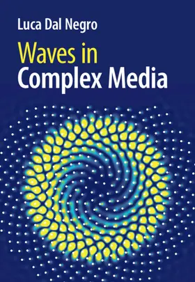 Dal Negro |  Waves in Complex Media | Buch |  Sack Fachmedien
