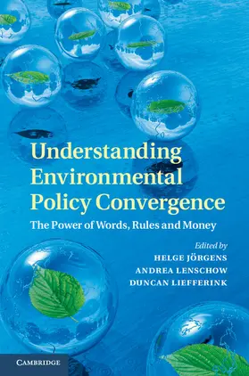 Jörgens / Lenschow / Liefferink | Understanding Environmental Policy Convergence | Buch | 978-1-107-03782-3 | sack.de