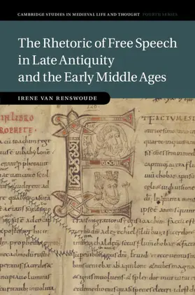 van Renswoude |  The Rhetoric of Free Speech in Late Antiquity and the Early Middle Ages | Buch |  Sack Fachmedien