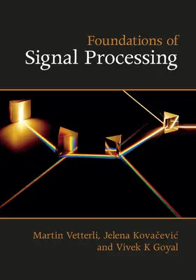 Vetterli / Kova¿evi¿ / Kovacevic |  Foundations of Signal Processing | Buch |  Sack Fachmedien