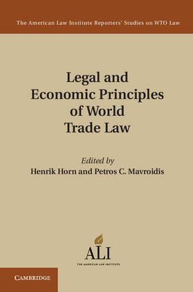 Horn / Mavroidis | Legal and Economic Principles of World Trade Law | Buch | 978-1-107-03861-5 | sack.de