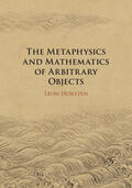 Horsten |  The Metaphysics and Mathematics of Arbitrary Objects | Buch |  Sack Fachmedien