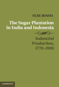 Bosma |  The Sugar Plantation in India and Indonesia | Buch |  Sack Fachmedien
