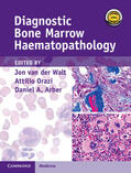 van der Walt / Orazi / Arber |  Diagnostic Bone Marrow Haematopathology Book with Online Content | Buch |  Sack Fachmedien