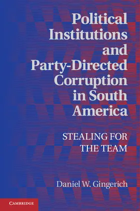Gingerich |  Political Institutions and Party-Directed Corruption in South America | Buch |  Sack Fachmedien