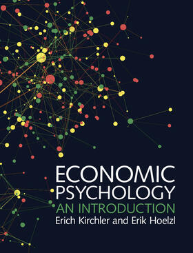 Hoelzl / Kirchler | Economic Psychology | Buch | 978-1-107-04050-2 | sack.de
