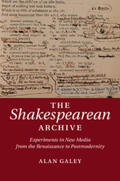 Galey |  The Shakespearean Archive | Buch |  Sack Fachmedien