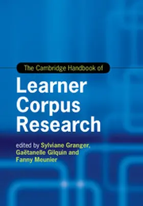 Granger / Gilquin / Meunier | The Cambridge Handbook of Learner Corpus Research | Buch | 978-1-107-04119-6 | sack.de