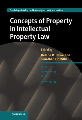 Howe |  Concepts of Property in Intellectual Property Law | Buch |  Sack Fachmedien