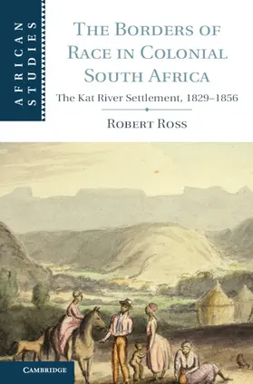 Ross | The Borders of Race in Colonial South Africa | Buch | 978-1-107-04249-0 | www.sack.de