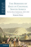 Ross |  The Borders of Race in Colonial South Africa | Buch |  Sack Fachmedien