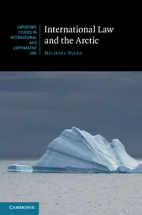 Byers |  International Law and the Arctic | Buch |  Sack Fachmedien