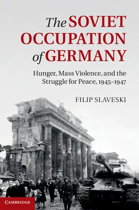 Slaveski |  The Soviet Occupation of Germany | Buch |  Sack Fachmedien