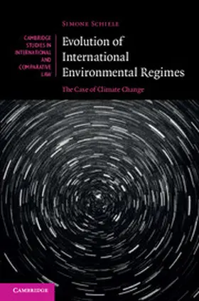 Schiele | Evolution of International Environmental             Regimes | Buch | 978-1-107-04415-9 | www.sack.de