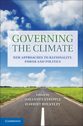 Stripple / Bulkeley |  Governing the Climate: New Approaches to Rationality, Power and Politics | Buch |  Sack Fachmedien