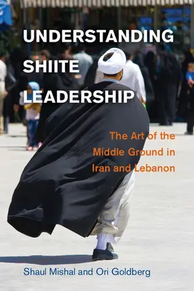 Mishal / Goldberg |  Understanding Shiite Leadership | Buch |  Sack Fachmedien