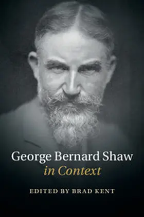 Kent |  George Bernard Shaw in Context | Buch |  Sack Fachmedien