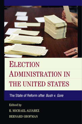 Alvarez / Grofman | Election Administration in the United States | Buch | 978-1-107-04863-8 | sack.de
